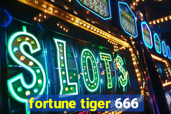 fortune tiger 666